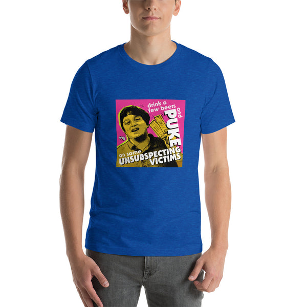"Puke On Some UNSUBSPECTING VICTIMS" Unisex T-Shirt
