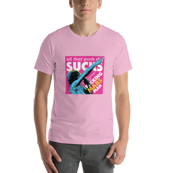 "Punk Sucks It Belongs On Mars" Unisex T-Shirt