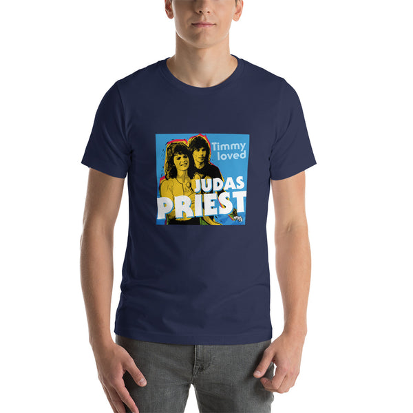 "Timmy Loved Judas Priest" Unisex T-Shirt