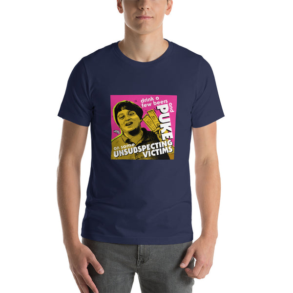 "Puke On Some UNSUBSPECTING VICTIMS" Unisex T-Shirt