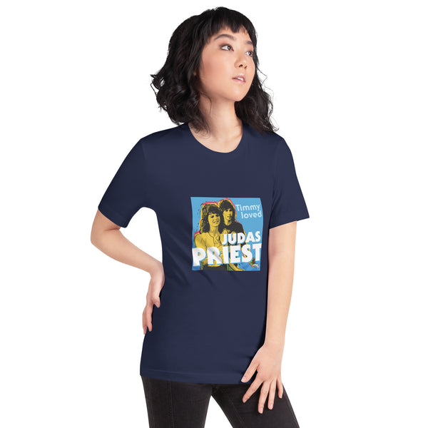 "Timmy Loved Judas Priest" Unisex t-shirt