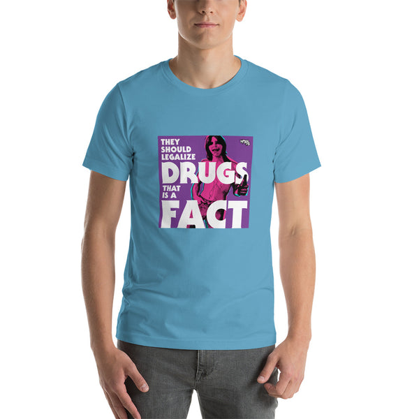 "They Should Legalize Drugs" Unisex T-Shirt