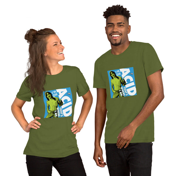 "I'm on Acid" Unisex T-Shirt