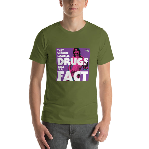 "They Should Legalize Drugs" Unisex T-Shirt