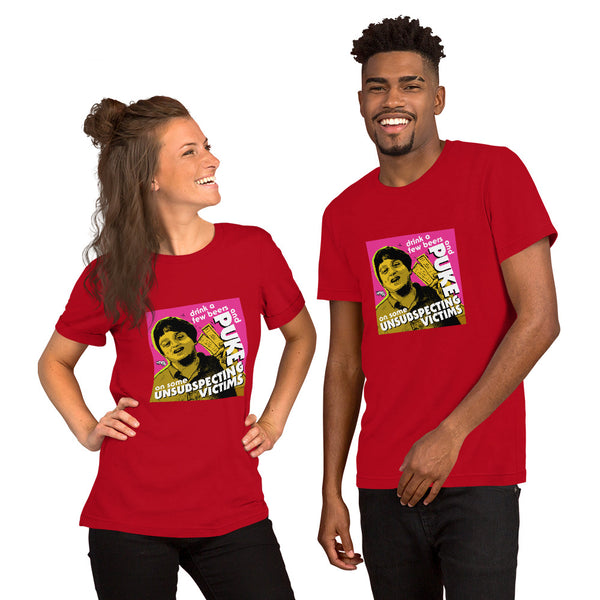 "Puke On Some UNSUBSPECTING VICTIMS" Unisex T-Shirt