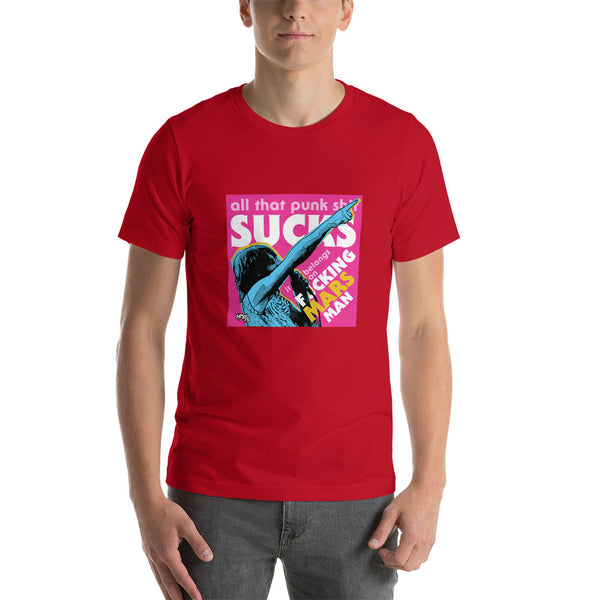 "Punk Sucks It Belongs On Mars" Unisex T-Shirt