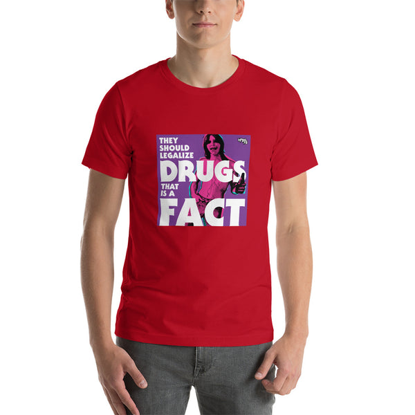 "They Should Legalize Drugs" Unisex T-Shirt
