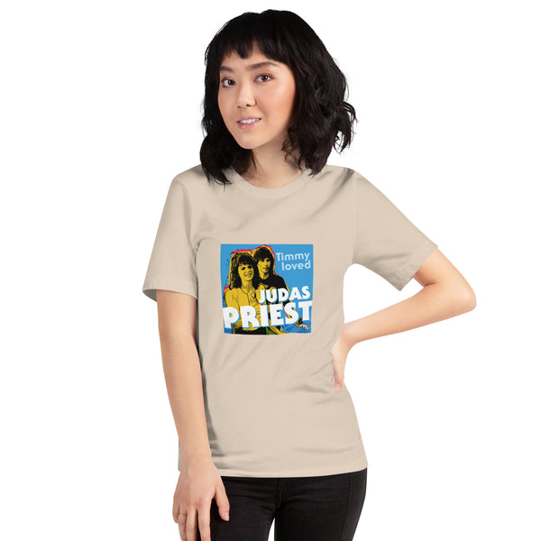 "Timmy Loved Judas Priest" Unisex t-shirt