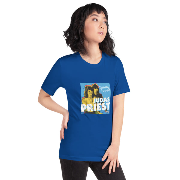 "Timmy Loved Judas Priest" Unisex t-shirt
