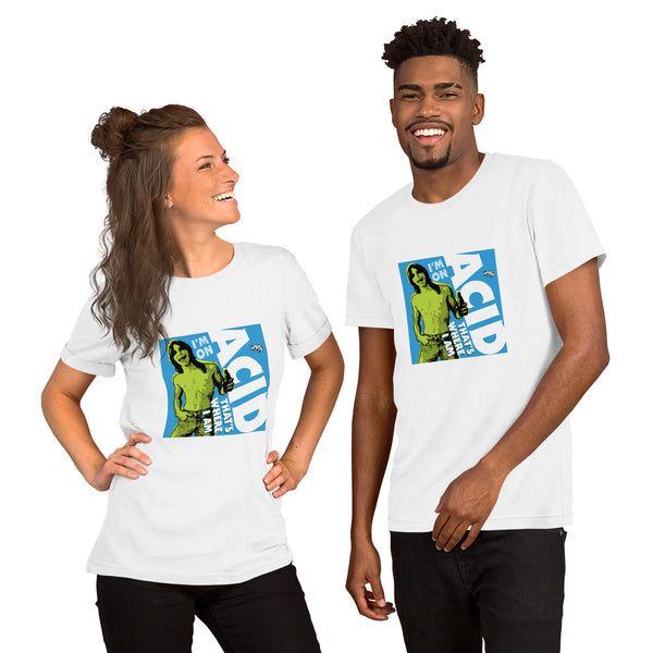 "I'm on Acid" Unisex T-Shirt