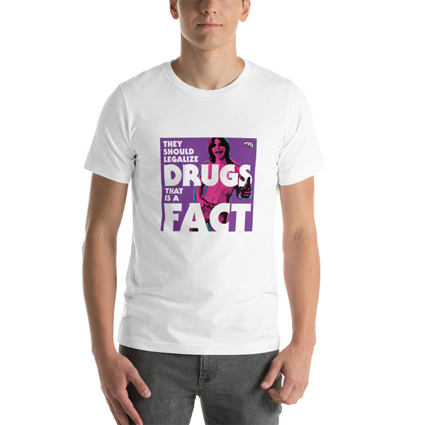"They Should Legalize Drugs" Unisex T-Shirt