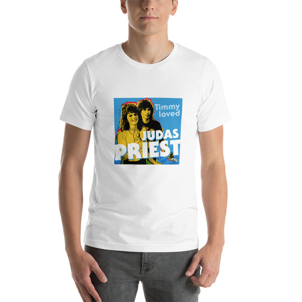 "Timmy Loved Judas Priest" Unisex T-Shirt