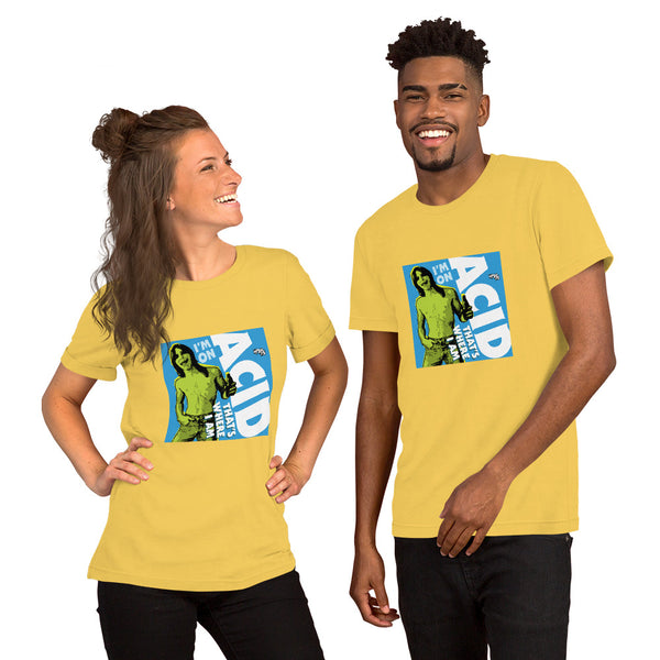 "I'm on Acid" Unisex T-Shirt