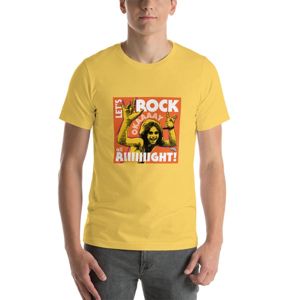 "Let's Rock Okay All Right!" Unisex T-Shirt