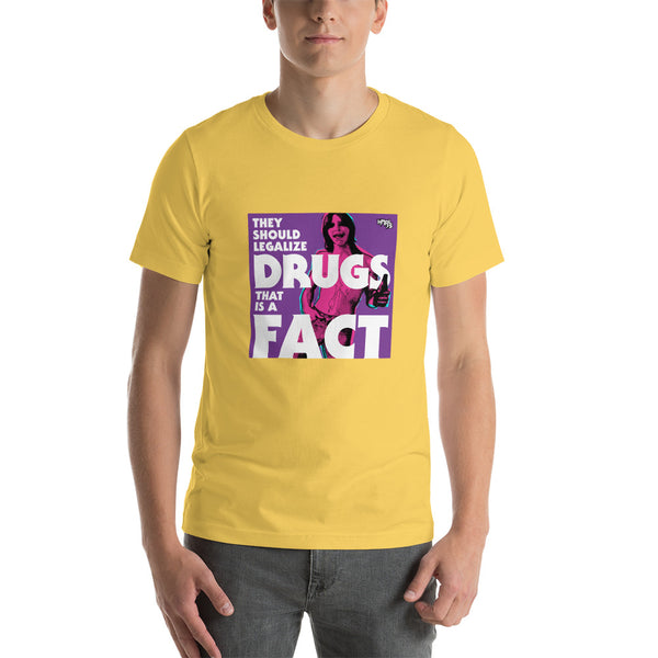 "They Should Legalize Drugs" Unisex T-Shirt