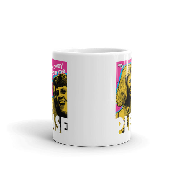 "Get Away From Me PLEASE"  mug