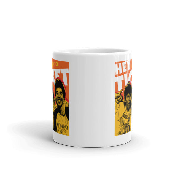 "Hey I Got a Ticket" mug