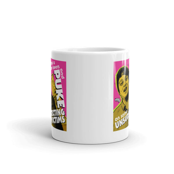 "Puke On Some UNSUBSPECTING VICTIMS"  mug