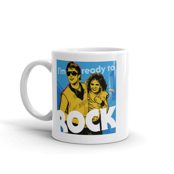 "I'm Ready to ROCK" coffee mug