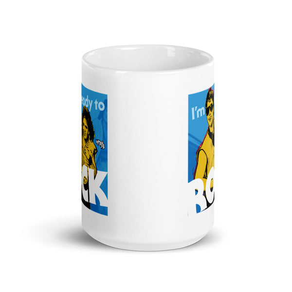 "I'm Ready to ROCK" coffee mug