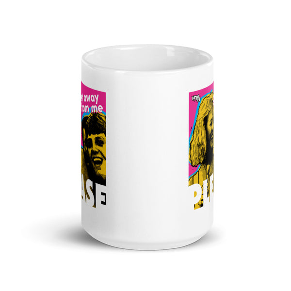 "Get Away From Me PLEASE"  mug