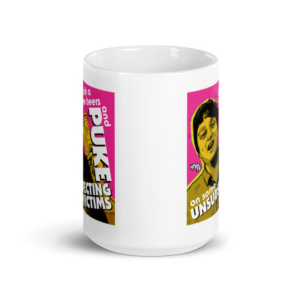 "Puke On Some UNSUBSPECTING VICTIMS"  mug