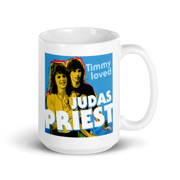 "Timmy Loved Judas Priest" coffee mug