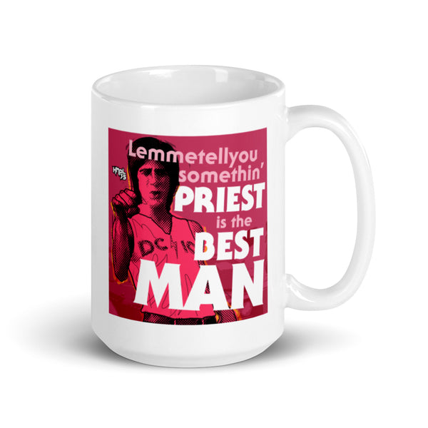 "Priest is the Best, Man" coffee mug